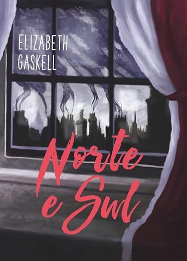 norte e sul, de elizabeth gaskell