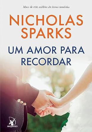 livros de romance da atualidade, um amor para recordar de nicholas sparks